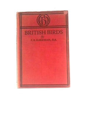 Imagen del vendedor de British Birds; Descriptions of All But the Rarest Species, their Nests and Eggs a la venta por World of Rare Books