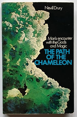 Path of the Chameleon: Man's Encounter with the Gods and Magic