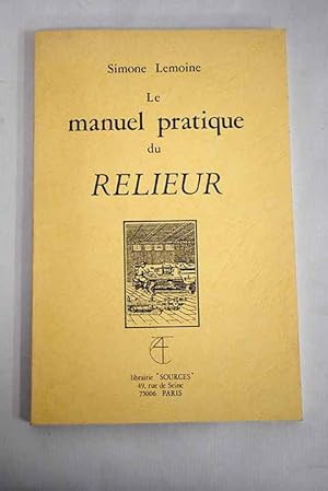 Image du vendeur pour Le manuel pratique du relieur mis en vente par Alcan Libros