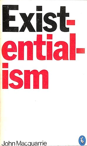 Seller image for Existentialism: An Introduction, Guide And Assessment for sale by M Godding Books Ltd