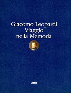 Giacomo Leopardi: Viaggio nella memoria