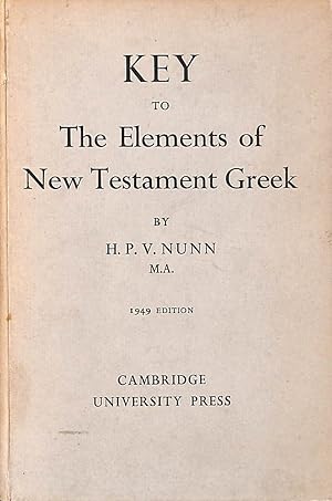 Seller image for Key To The Elements Of New Testament Greek. for sale by M Godding Books Ltd