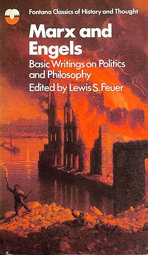 Marx And Engels - Basic Writings on Politics and Philosophy