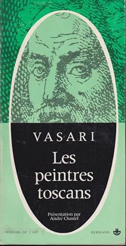 Image du vendeur pour Vasari, les peintres toscans mis en vente par PRISCA