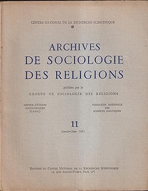 Bild des Verkufers fr Centre National de la Recherche Scientifique. - Archives de Sociologie des Religions. - N 11 - 6 Anne - Janvier/Juin 1961. - Christianismes sociaux et sociologie du christianisme chez Ernst Troeltsch. zum Verkauf von PRISCA