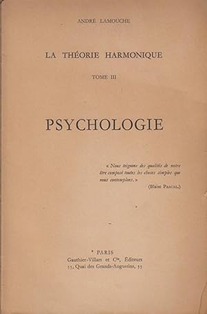 Imagen del vendedor de La thorie harmonique : Tome III: Psychologie a la venta por PRISCA