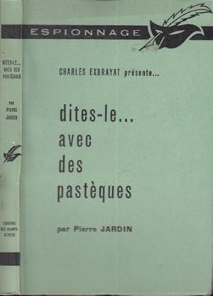 Seller image for Dites-le-- avec des pastques for sale by PRISCA