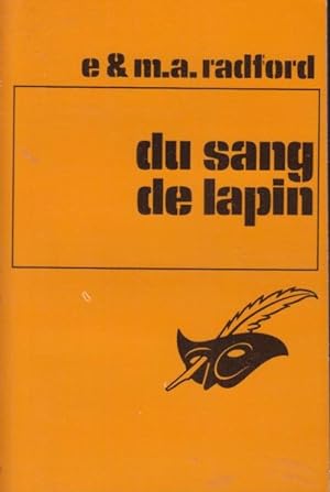 Seller image for Du sang de lapin : (Death of a peculiar rabbit) traduit de l'anglais par Firmin Daubert. for sale by PRISCA