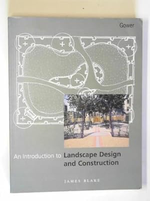 Bild des Verkufers fr An introduction to landscape design and construction zum Verkauf von Cotswold Internet Books