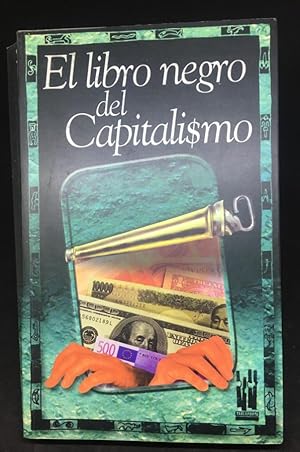 Seller image for El libro negro del capitalismo for sale by Libreria Anticuaria Camino de Santiago