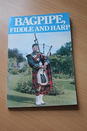 Seller image for Bagpipe, Fiddle and Harp for sale by Orb's Community Bookshop