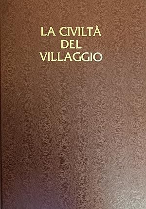 LA CIVILTA' DEL VILLAGGIO