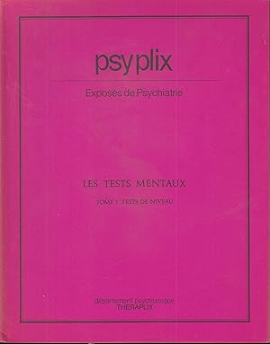 Seller image for PSYPLIX - EXPOSES DE PSYCHIATRIE - TITRES DES LIVRETS : LES TESTS MENTAUX TOME 1 (TEST DE NIVEAU) ET TOME 2 (TEST DE PERSONNALITE) for sale by PRISCA