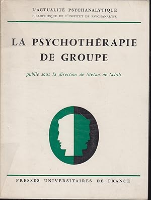 Seller image for La psychothrapie de groupe for sale by PRISCA