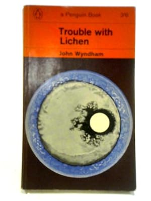 Seller image for Trouble With Lichen for sale by World of Rare Books