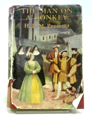 Seller image for The Man on a Donkey: A Chronicle Volume One 1509 - 1535 for sale by World of Rare Books