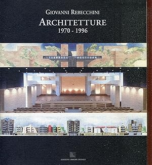 Seller image for Giovanni Rebecchini : architetture 1970-1996 for sale by Studio Bibliografico Viborada