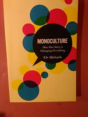 Image du vendeur pour Monoculture How One Story is Changing Everything mis en vente par Imaginal Books