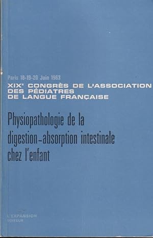 Imagen del vendedor de XIX Congrs de l'Association des Pdiatres de langue franaise (Paris, 18-19-20 Juin 1963) - Tome 1 - 2 - 3 a la venta por PRISCA