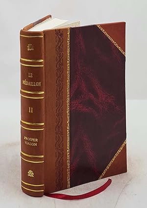 Immagine del venditore per Le M�daillon, par Prosper Vialon Volume 2 1853 [Leather Bound] venduto da Gyan Books Pvt. Ltd.