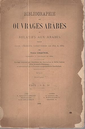 Image du vendeur pour Bibliographie des ouvrages arabes ou relatifs aux arabes publis dans l'Europe chrtienne de 1810-1885 / VIII Syntipas. mis en vente par PRISCA