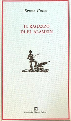 Bild des Verkufers fr Il ragazzo di El Alamein zum Verkauf von Librodifaccia