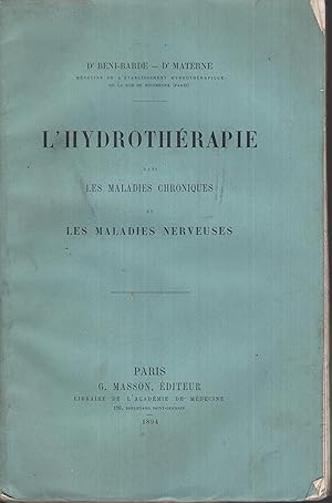 Seller image for L'Hydrothrapie dans les maladies chroniques et les maladies nerveuses. for sale by PRISCA