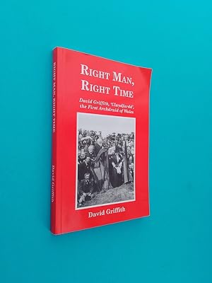 *SIGNED* Right Man, Right Time: David Griffith, "Clwydfardd", the First Archdruid of Wales