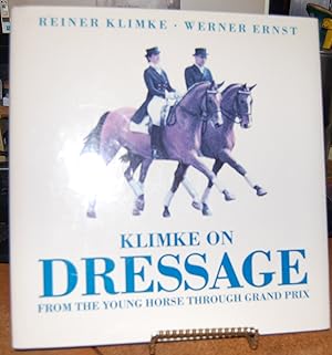 Seller image for Klimke on Dressage From the Young Horse Through Grand Prix for sale by HORSE BOOKS PLUS LLC