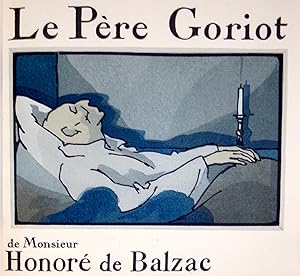 Le Père Goriot. Illustrations en couleurs de Quint.