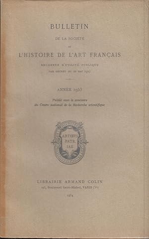 Bild des Verkufers fr Bulletin de la socit de l'histoire de l'art franais 1953 zum Verkauf von PRISCA