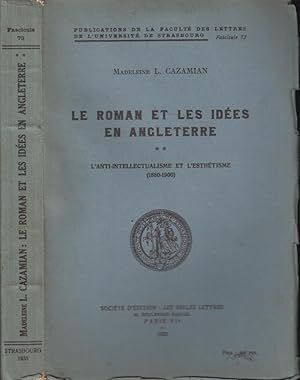 Bild des Verkufers fr Le Roman et les Ides en Angleterre : II : L'antiintellectualisme et l'esthtisme (1880-1900). zum Verkauf von PRISCA