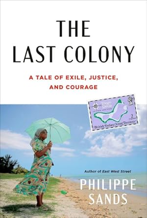 Imagen del vendedor de Last Colony : A Tale of Exile, Justice, and Courage a la venta por GreatBookPrices