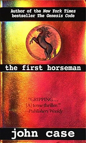 Seller image for The First Horseman: A Novel of Suspense for sale by Reliant Bookstore