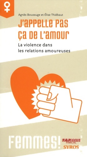 Image du vendeur pour J appelle pas ca de l amour - Agn?s Boussuge mis en vente par Book Hmisphres