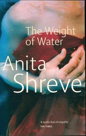 Seller image for The weight of water - Anita Shreve for sale by Book Hmisphres