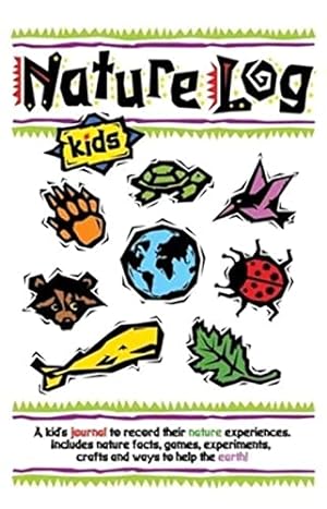 Immagine del venditore per Nature Log Kids (Nature Journals) venduto da Reliant Bookstore