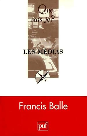 Les m?dias - Francis Balle