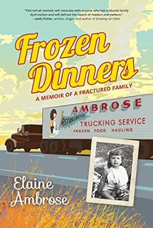 Image du vendeur pour Frozen Dinners: A Memoir of a Fractured Family mis en vente par Reliant Bookstore