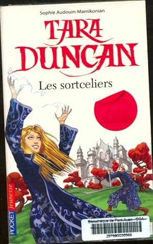 Seller image for Tara duncan : Les sortceliers - Sophie Audouin-Mamikonian for sale by Book Hmisphres