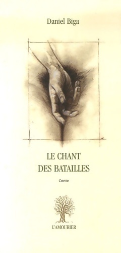 Seller image for Chant des batailles (le) - Daniel Biga for sale by Book Hmisphres