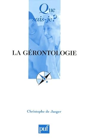 La gérontologie - Christophe De Jaeger
