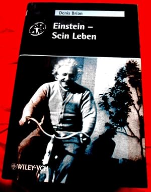 Imagen del vendedor de Einstein - Sein Leben. Aus dem Amerikanischen von Christine von Simson-Mark. a la venta por Versandantiquariat Sabine Varma