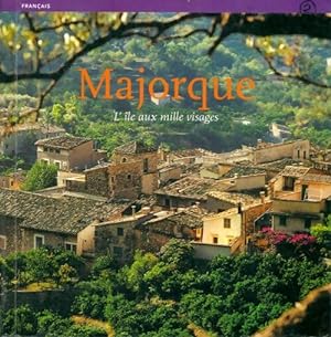 Immagine del venditore per Mallorca : L'ile aux mille visages - Albert Herranz Hammer venduto da Book Hmisphres