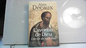Immagine del venditore per L'avorton de Dieu. Une vie de saint Paul venduto da JLG_livres anciens et modernes