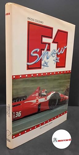 Image du vendeur pour Allievi, Pino. , and Colombo, Ercole. F 1 show Milano Studio enigma, 1988 mis en vente par Amarcord libri