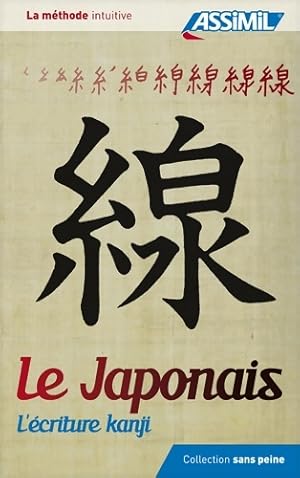 Le japonais l'?criture kanji - Catherine Garnier