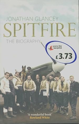 Seller image for Spitfire : The Biography - Jonathan Glancey for sale by Book Hmisphres