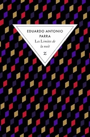 Les limites de la nuit - Eduardo Antonio Parra