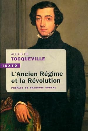 L'ancien r gime et la r volution - Alexis De Tocqueville
